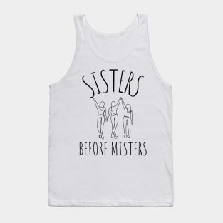 sisters before misters Tank Top